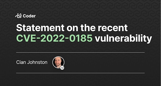 Statement on the recent CVE-2022-0185 vulnerability 