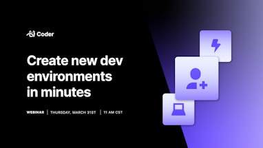 Webinar: Create new dev environments in minutes