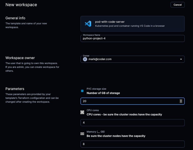End users specify how much CPU, memory and disk required for their remote development environment