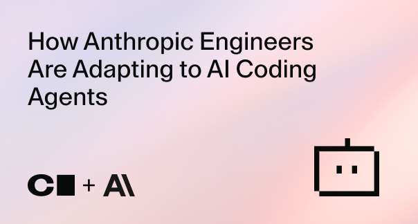 How Anthropic Engineers Are Adapting to AI Coding Agents