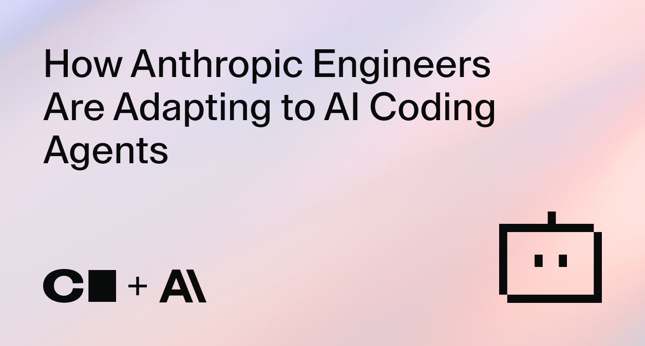 How Anthropic Engineers Are Adapting to AI Coding Agents