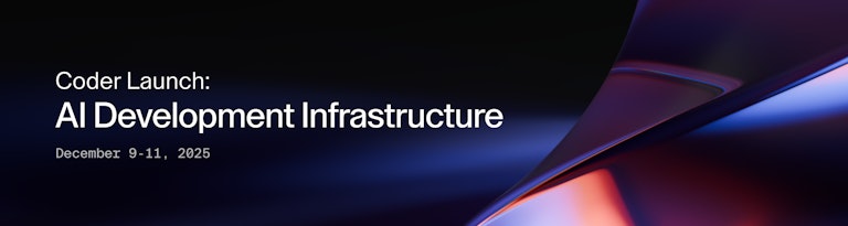 Dec. 9-11 Coder introduces the context and guardrails that enterprises need to get AI out of the lab: secure, scalable, and self-hosted.