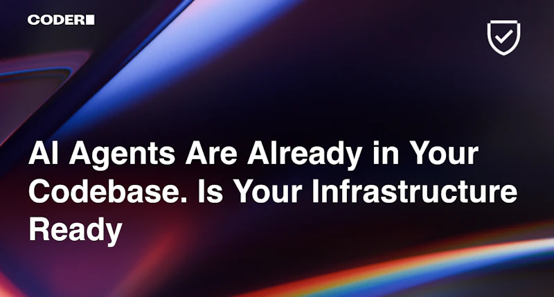 AI Agents Are Already in Your Codebase. Is Your Infrastructure Ready ...