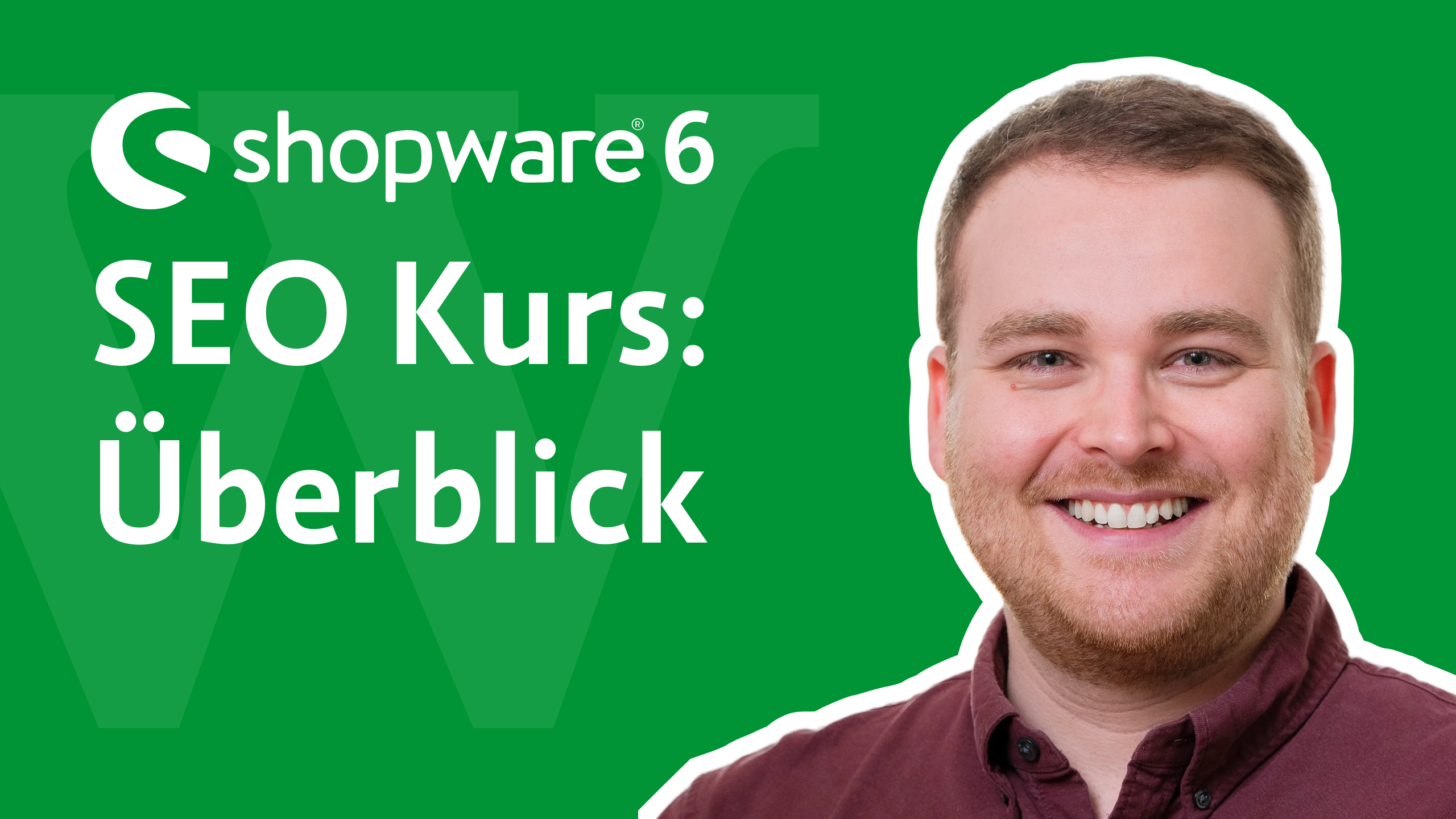 Videovorschau: Shopware 6 SEO Kurs – Überblick