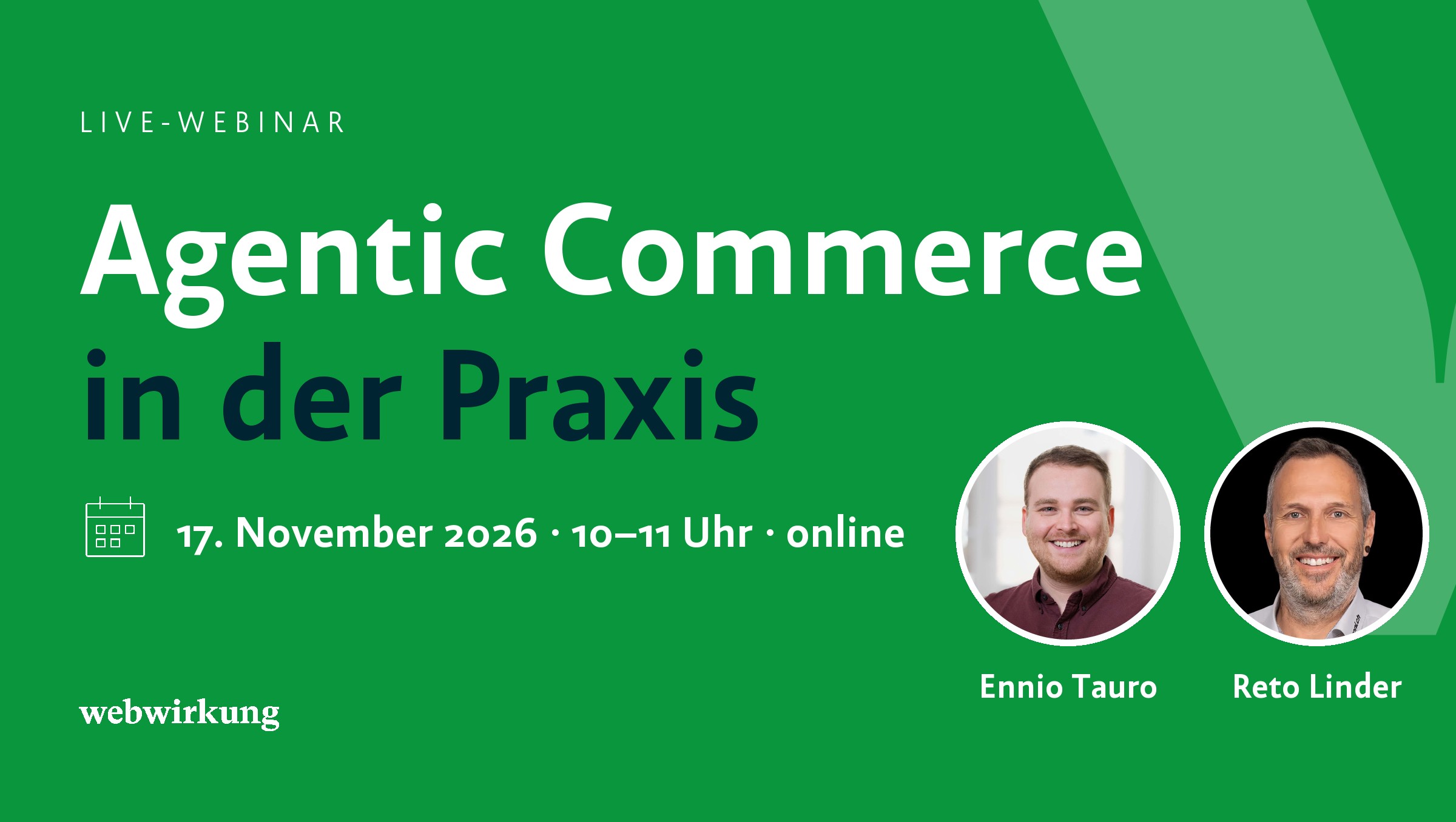 Live-Webinar Agentic Commerce in der Praxis am 17. November 2026 mit Ennio Tauro und Reto Linder