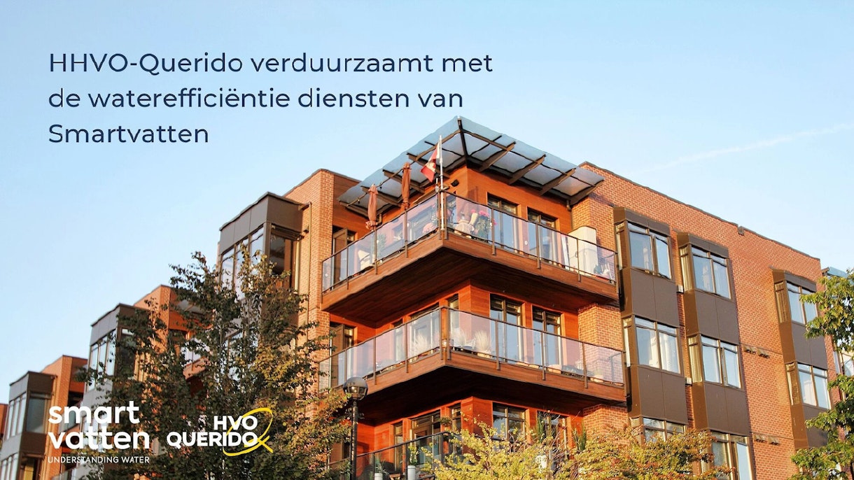 HVO-Querido verduurzaamt met de waterefficiëntie diensten van Smartvatten