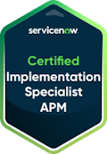 ServiceNow Certified Implementation Specialist APM badge.