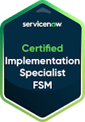 ServiceNow Certified Implementation Specialist FSM credential badge.