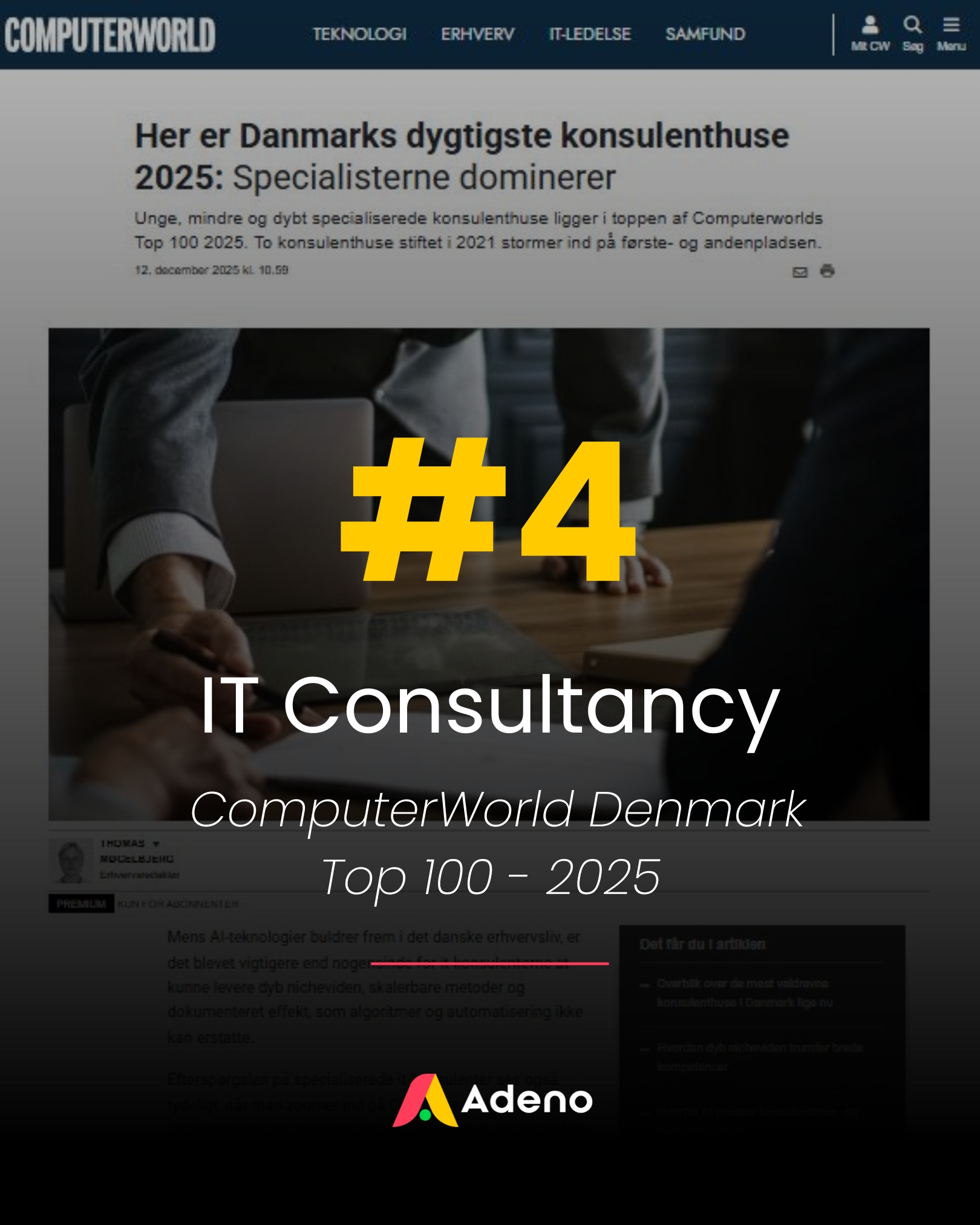 Adeno, a ServiceNow partner, ranked as the number 4 IT consultancy in the Computerworld Denmark Top 100 for 2025.