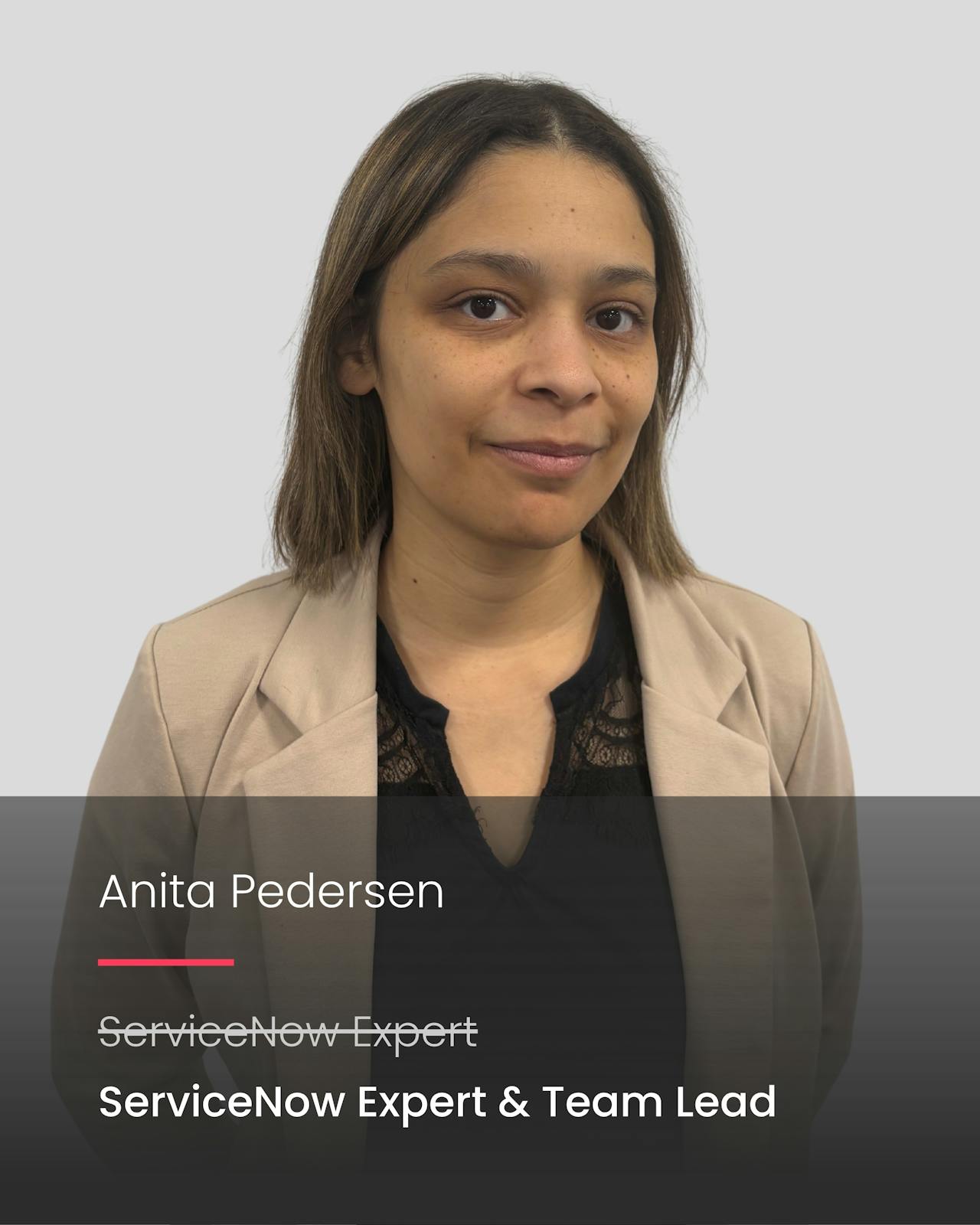 Portrait of Anita Pedersen, ServiceNow Expert and Team Lead.