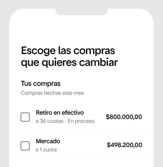 Cambia las cuotas de tus compras desde la app o refinancia tu deuda