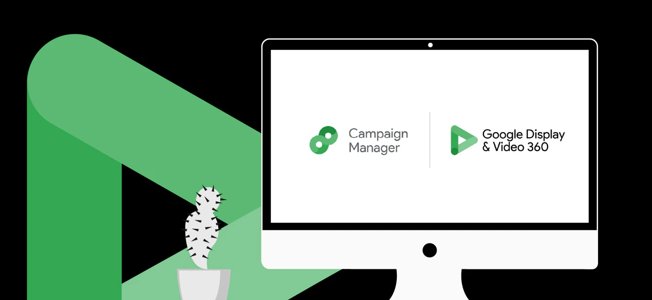 Image of DV360 and Campaign manager logos on a computer