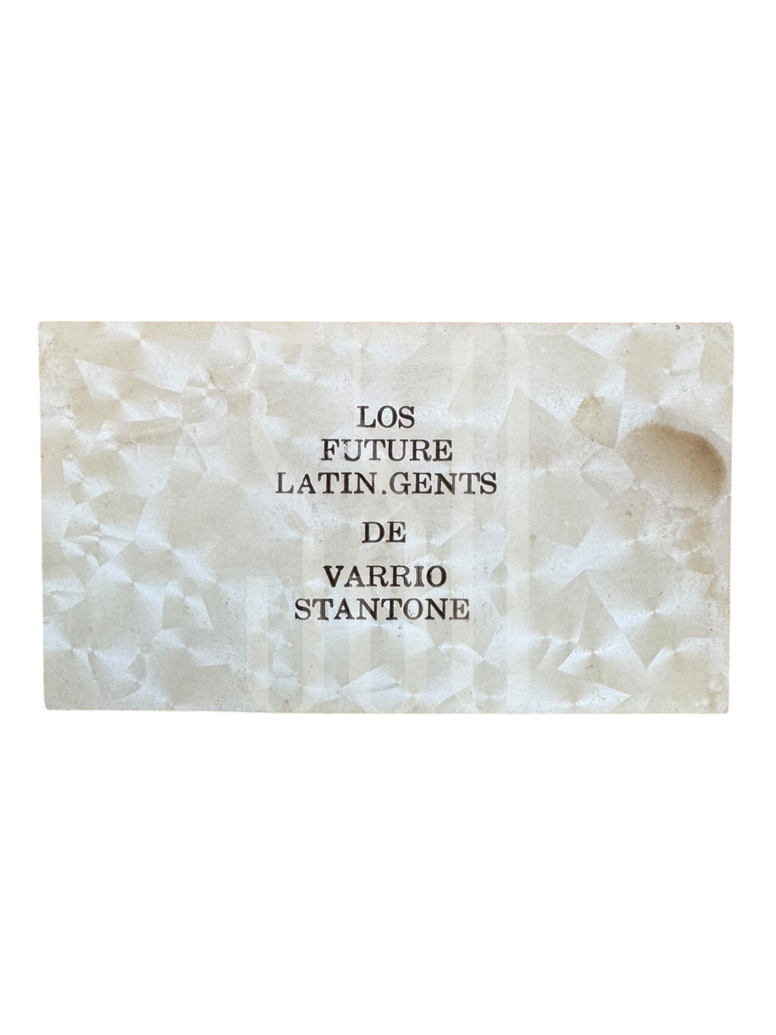 LOS FUTURE LATIN GENTS DE VARRIO STANTONE BUSINESS CARD