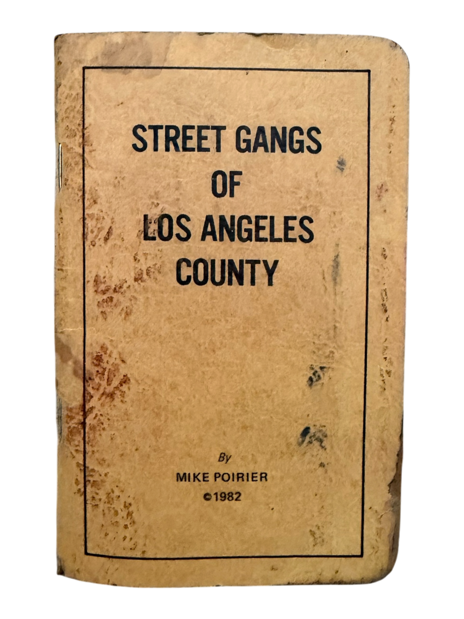 STREET GANGS OF LOS ANGELES COUNTY BOOK