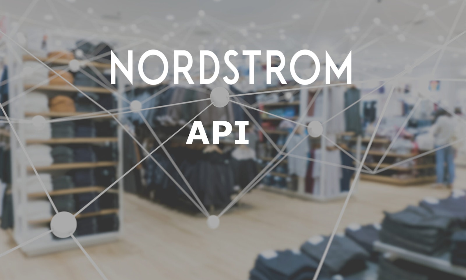 mage of a Nordstrom store interior with the Nordstrom logo at the top and API text in the center, representing retail API integrations and iPaaS solutions.