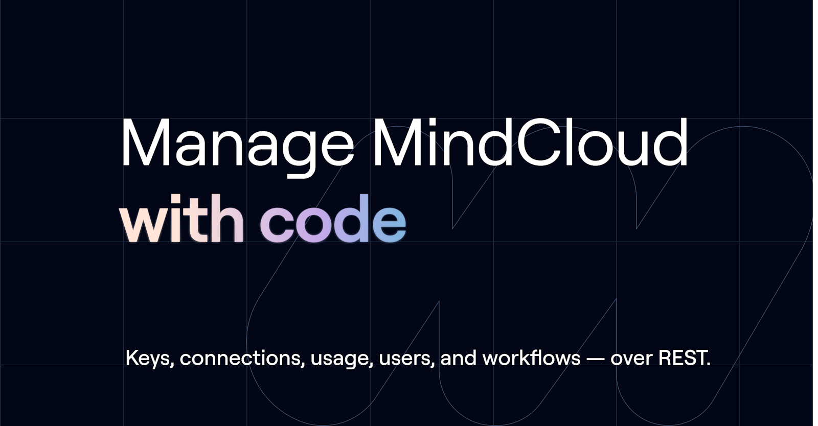 The MindCloud API: Manage Your Account With Code cover image