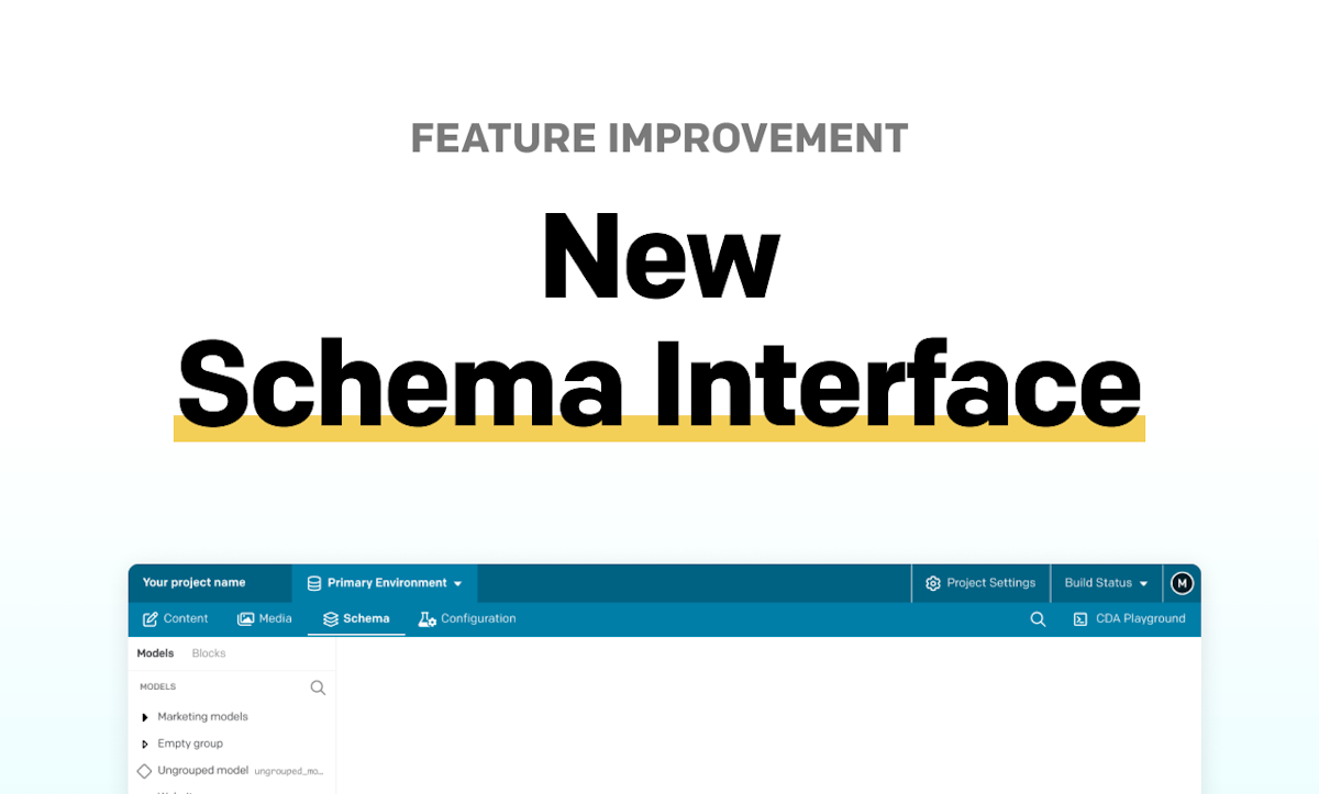 Schema Interface The Schema interface gets a makeover — DatoCMS Blog