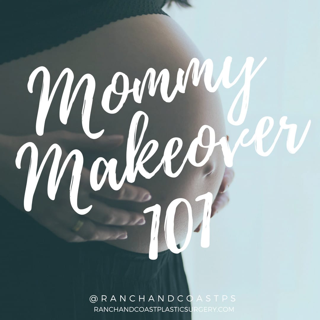 Mommy Makeover 101