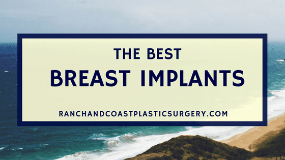 The Best Breast Implants for You