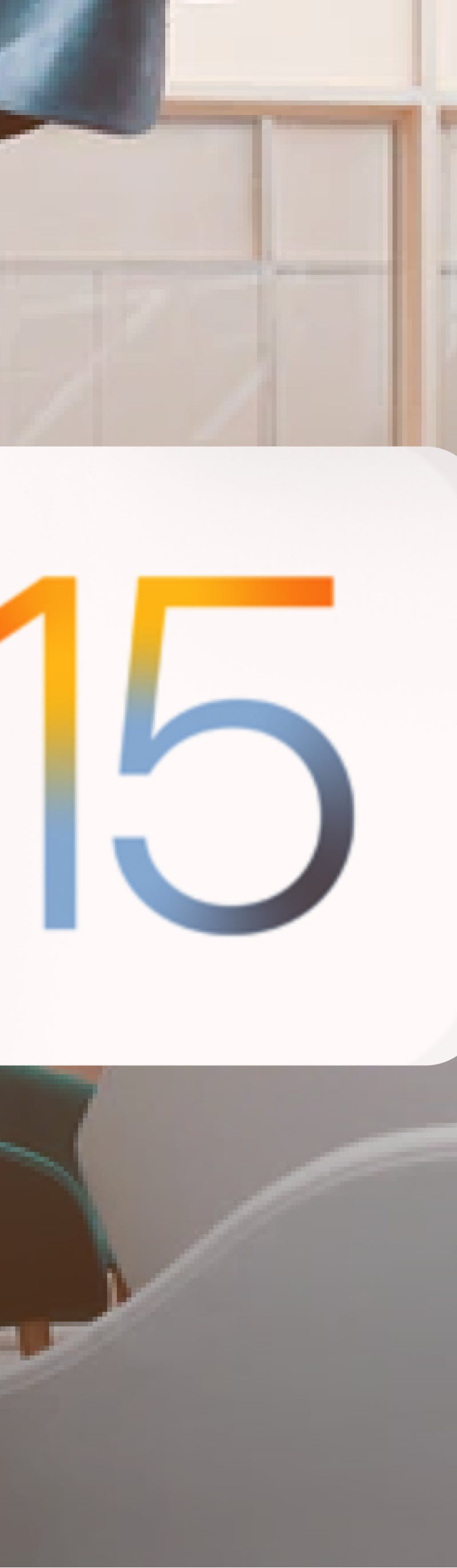 What's new in iOS 15? Let's find out!