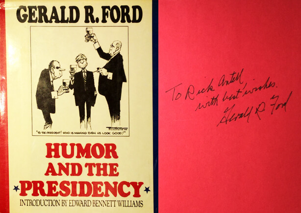 Gerald Ford signed copy of Humor and the Presidency to Dr. Antell