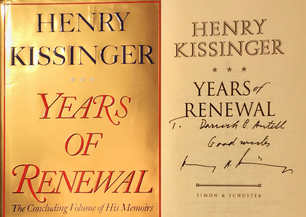 Henry Kissinger signed copy of Years of Renewal to Dr. Antell