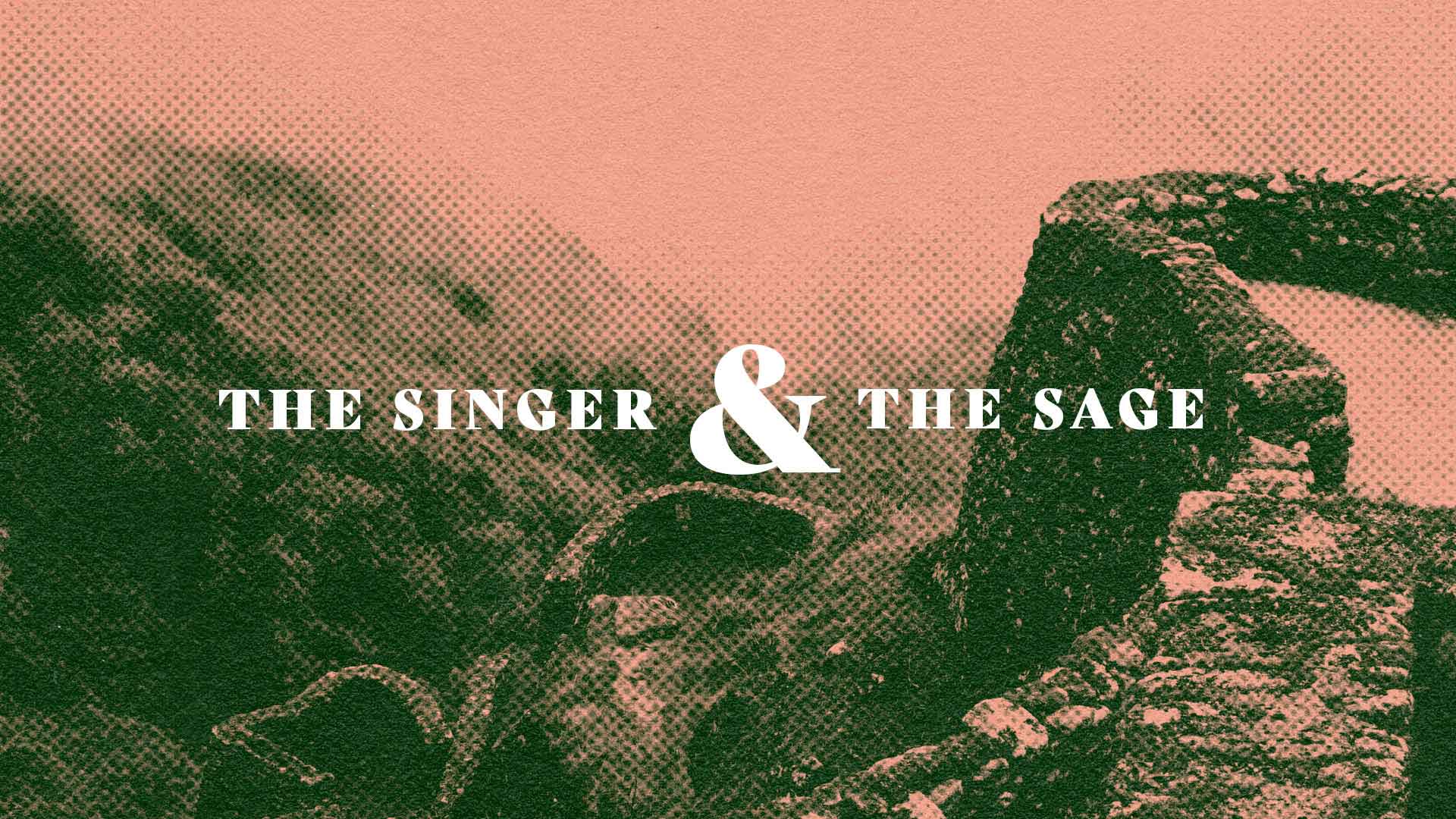 Series: The Singer & The Sage