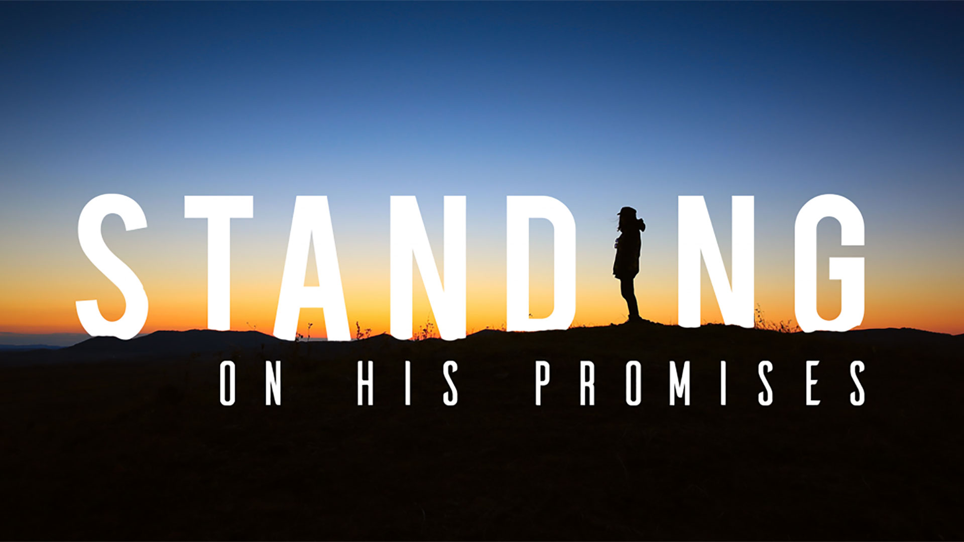 Series: Standing On His Promises