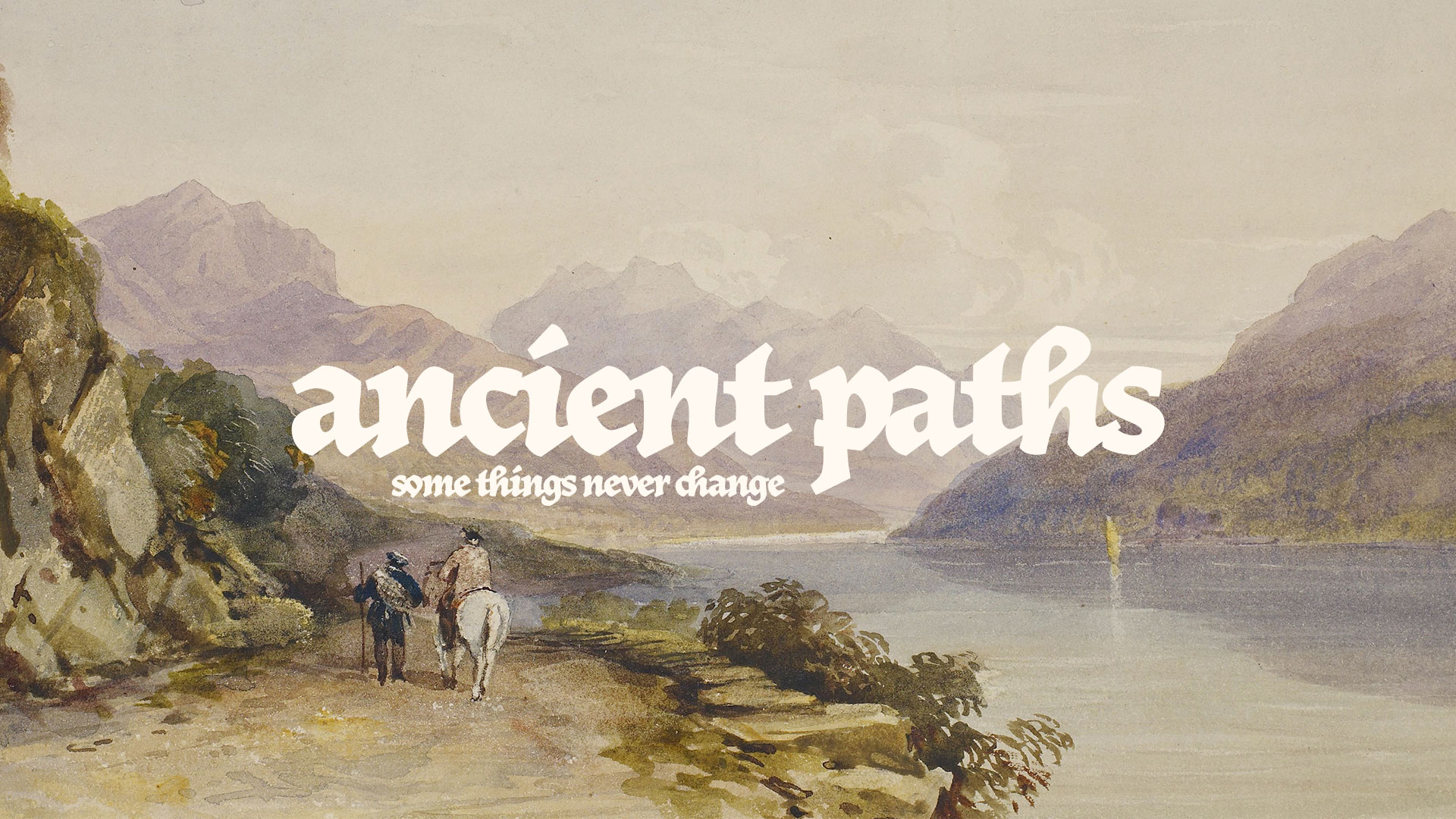 Series: Ancient Paths, Some Things Never Change