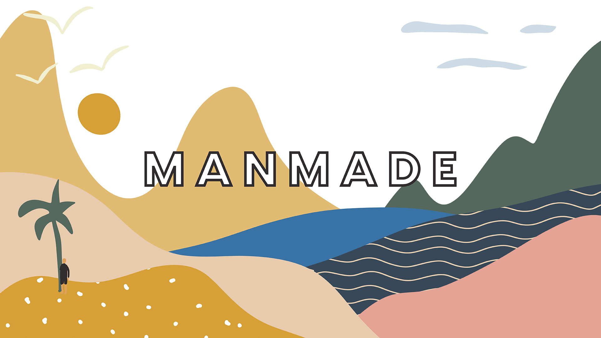 Series: Manmade