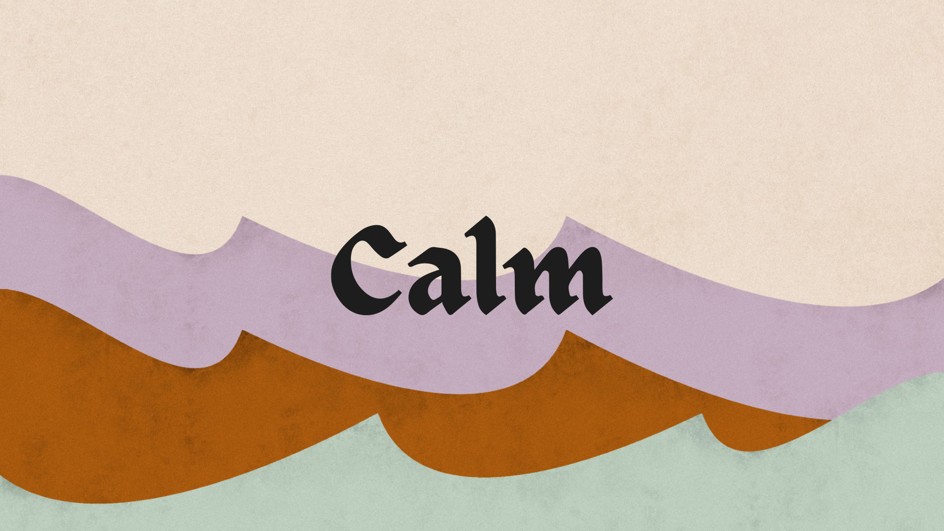 Series: Calm