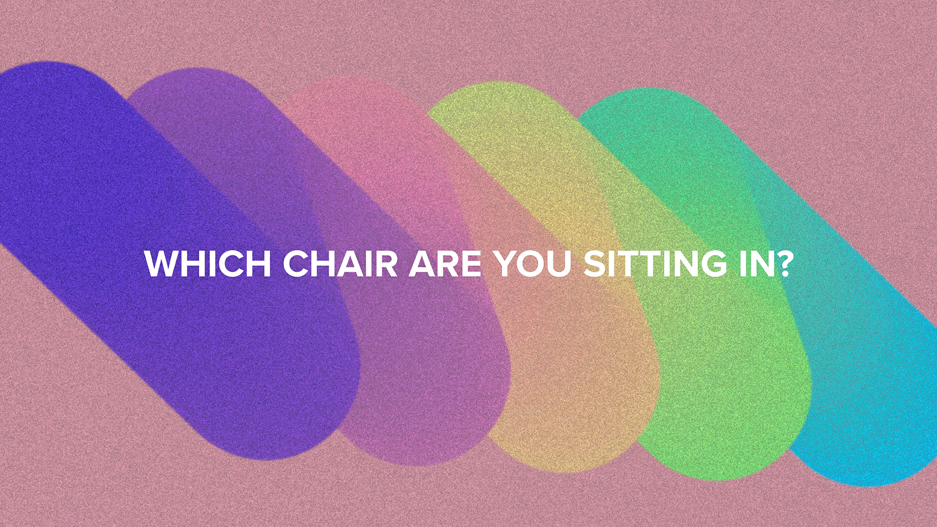 Series: Missions: Which Chair Are You Sitting In?