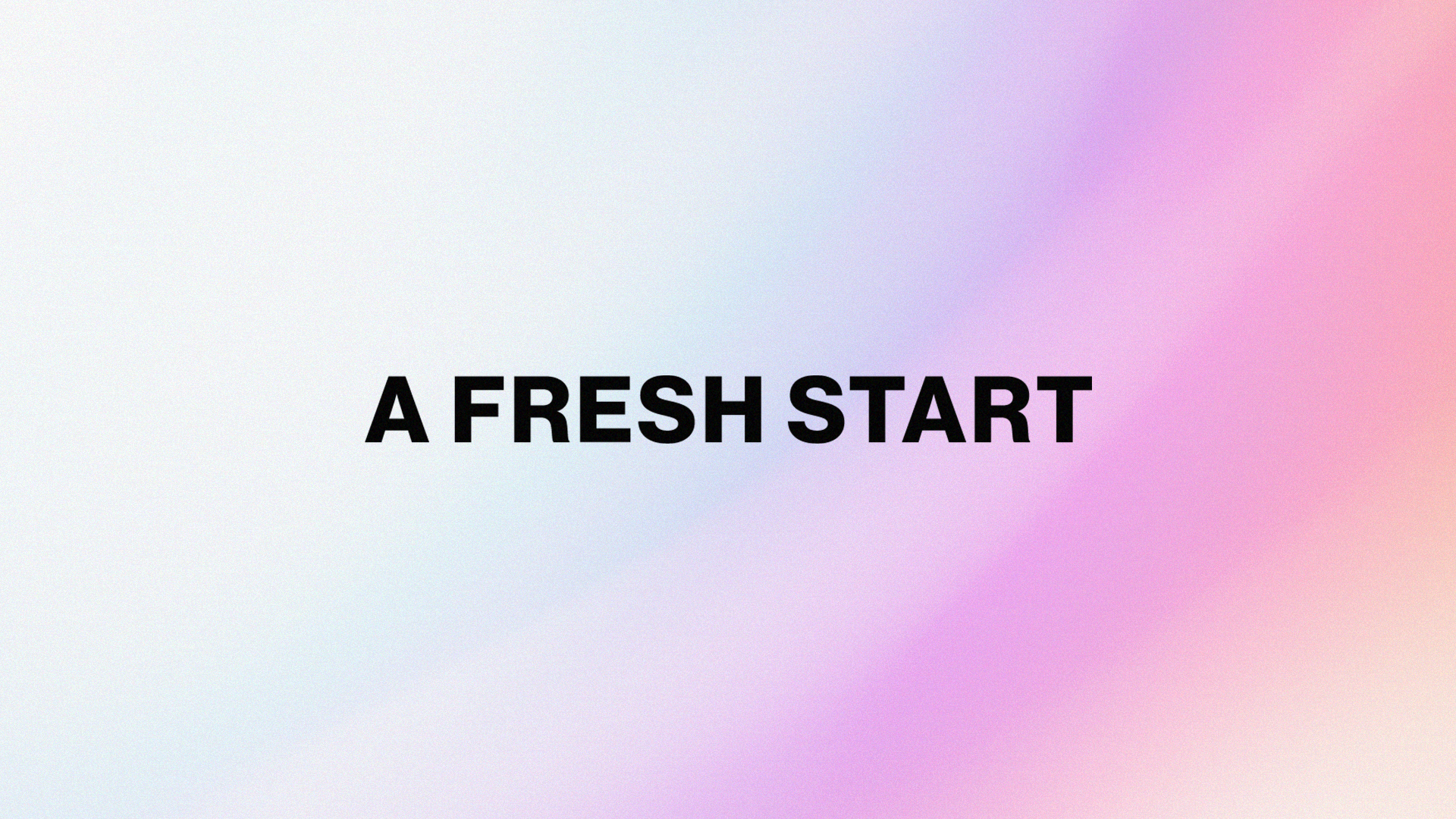 Series: A Fresh Start
