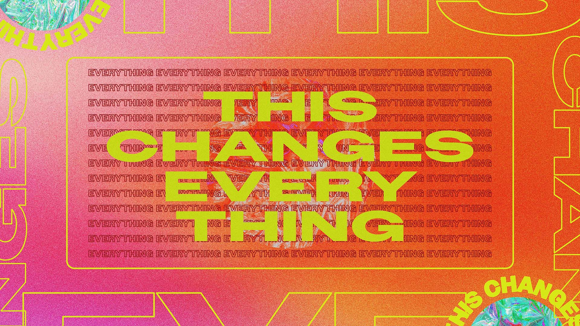 Series: This Changes Everything: Week  1