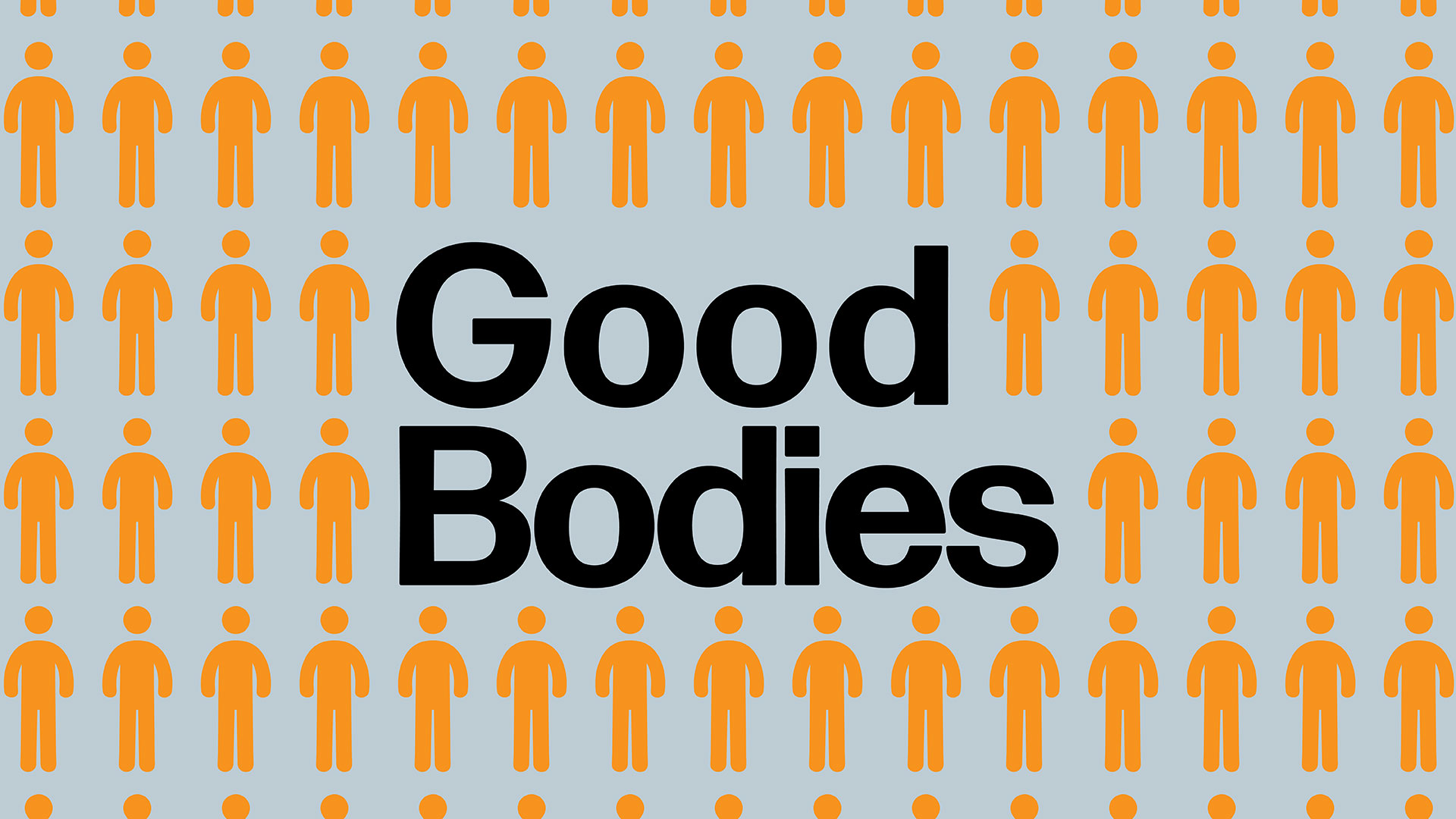 Series: Good Bodies: Week 4