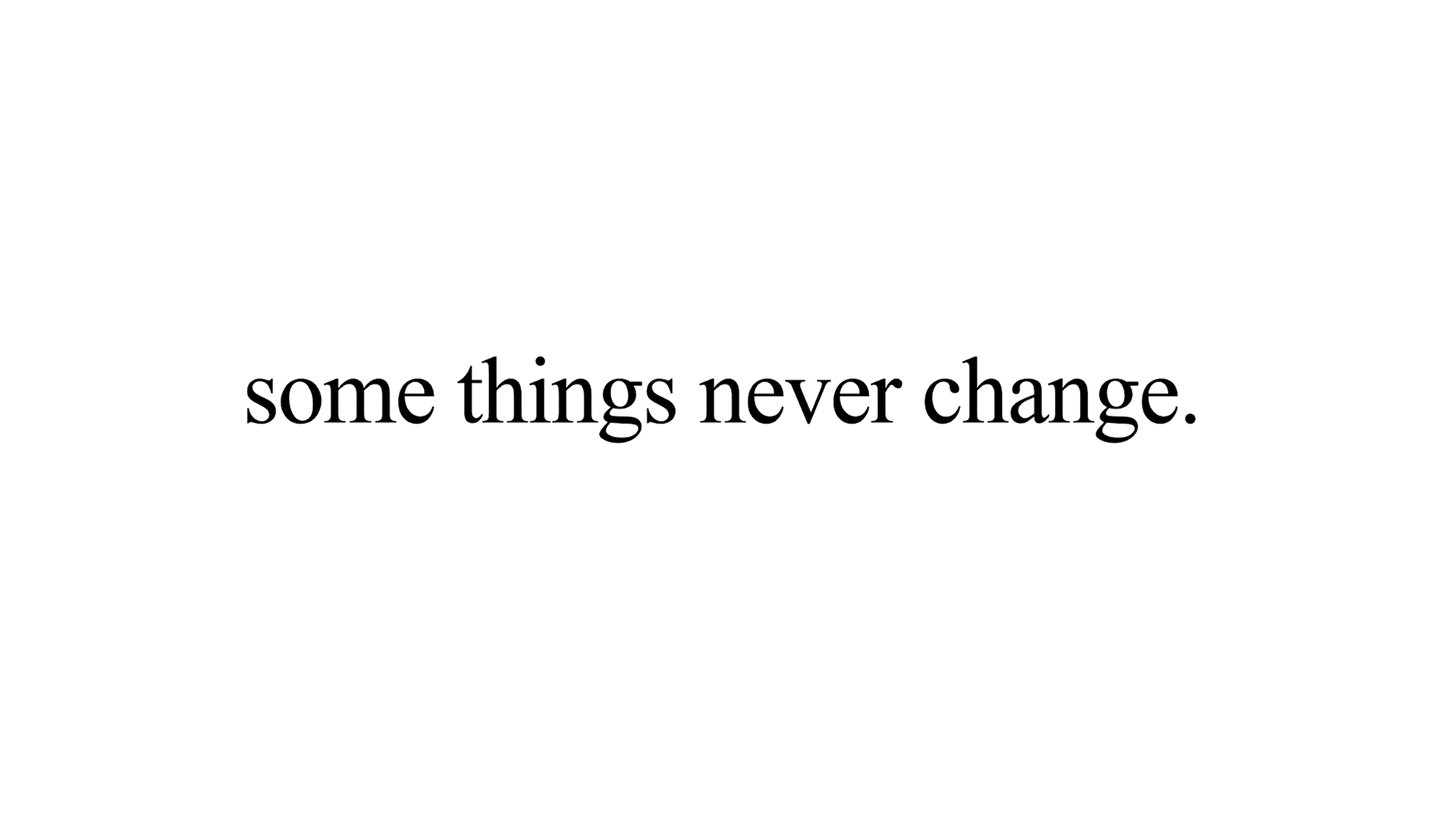 Series: Some Things Never Change, Week 3