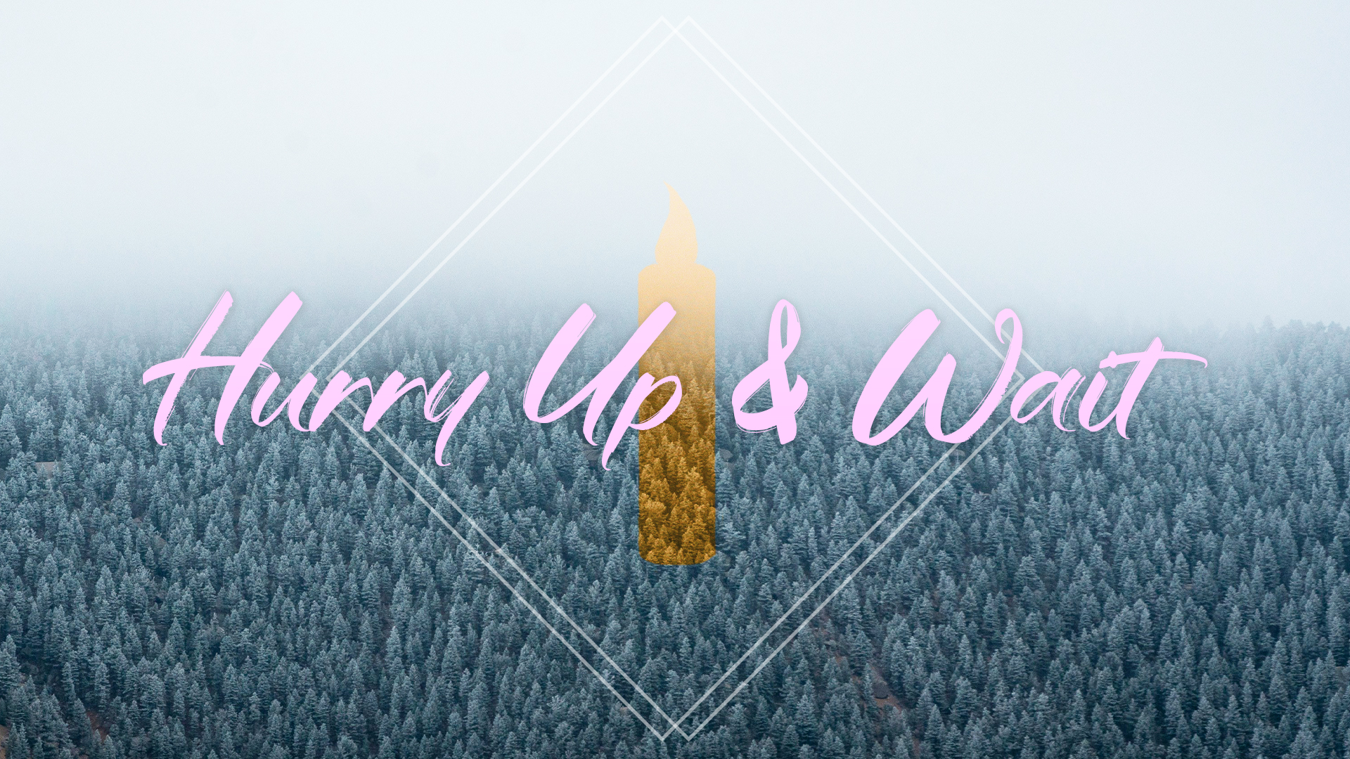 Series: Hurry Up & Wait, Part Two