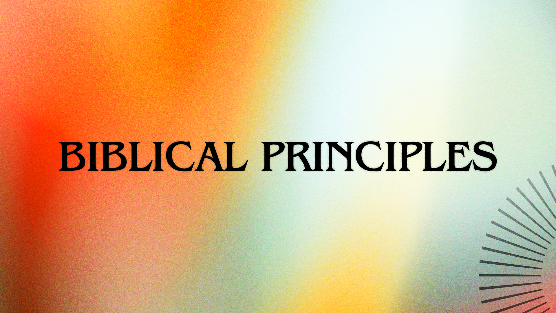 Series: Biblical Principles