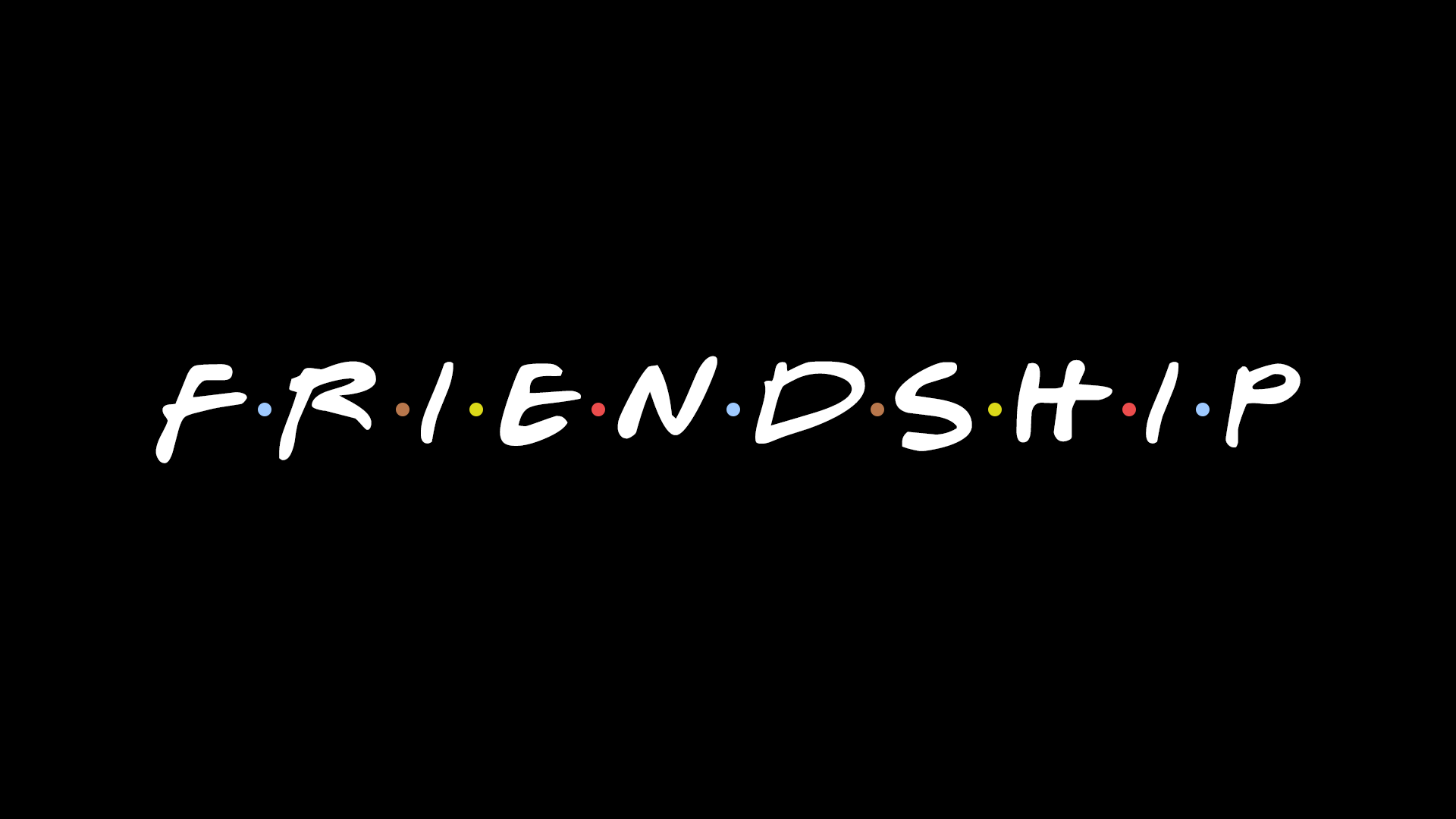 We're Talking About Friendship?!?