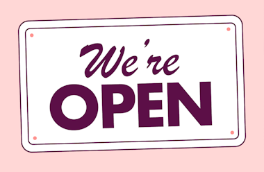We're open sign