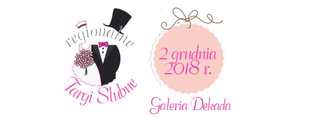 VIII Regionalne Targi Ślubne w Galerii Dekada