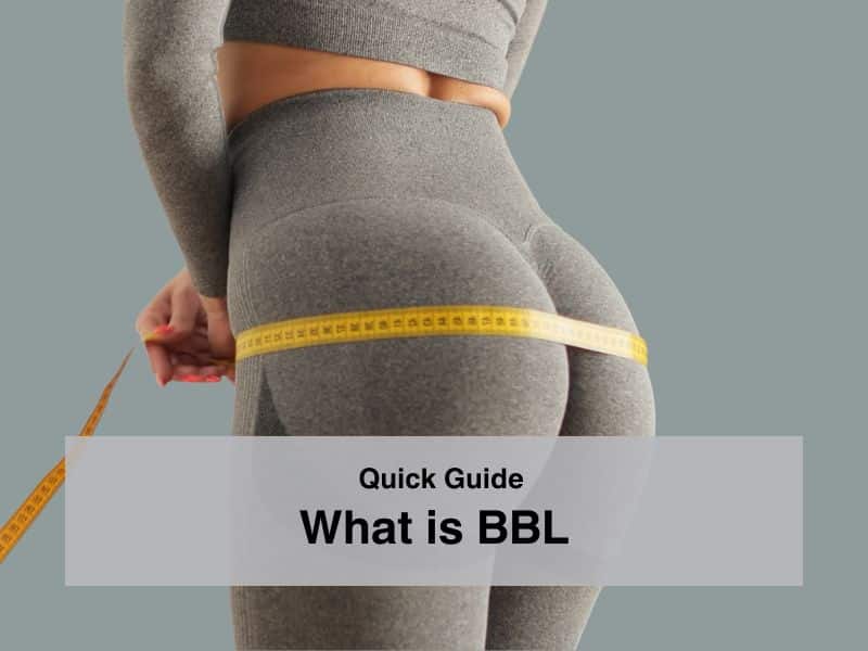 What is BBL: Quick Guide | Plastic Surgery Dallas