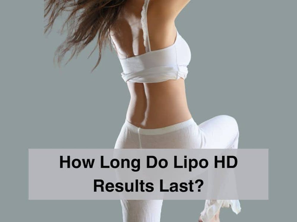 How Long Do Lipo HD Results Last