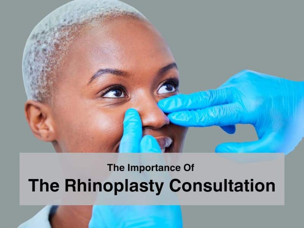 The Importance Of The Rhinoplasty Consultation