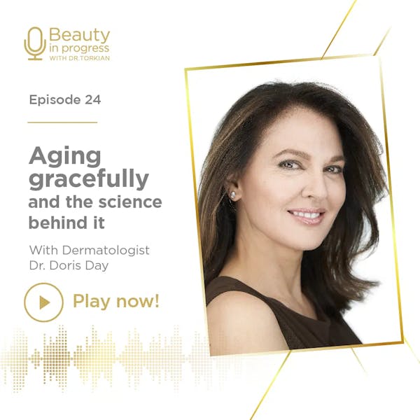 Aging Gracefully And The Science Behind It With Dermatologist Dr Doris Day episode artwork