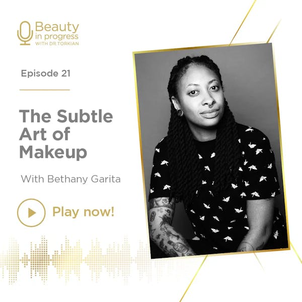 The Subtle Art Of Makeup With Bethany Garita episode artwork