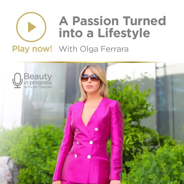A Passion Turned Into A Lifestyle With Olga Ferrara episode artwork