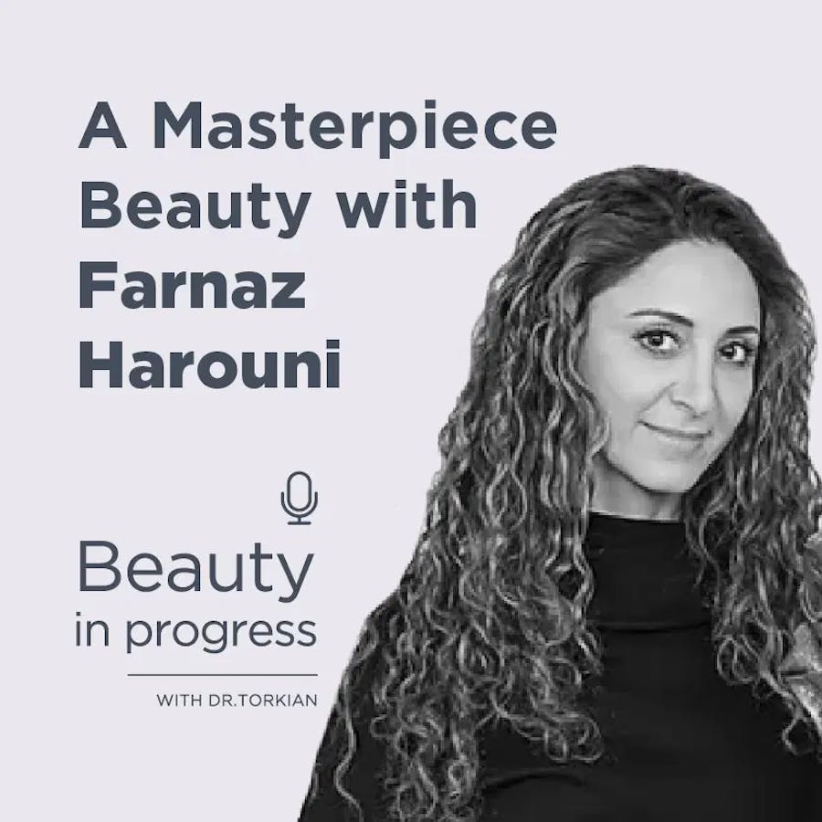 A Masterpiece Beauty With Farnaz Harouni episode artwork