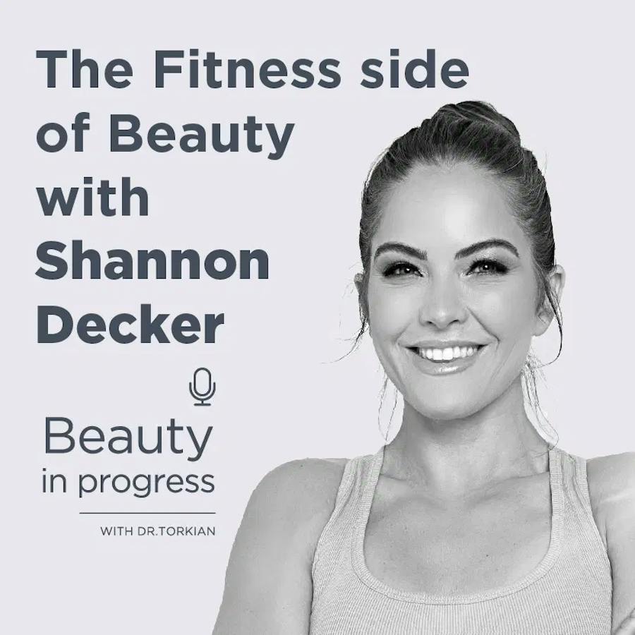 The Fitness Side Of Beauty With Shannon Decker episode artwork