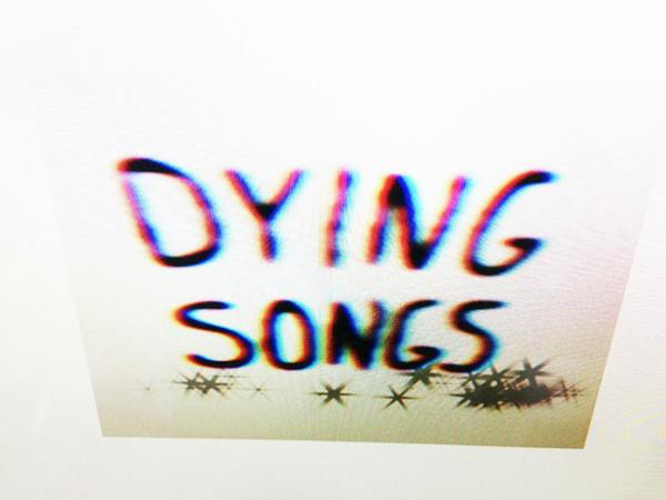 Dying Songs